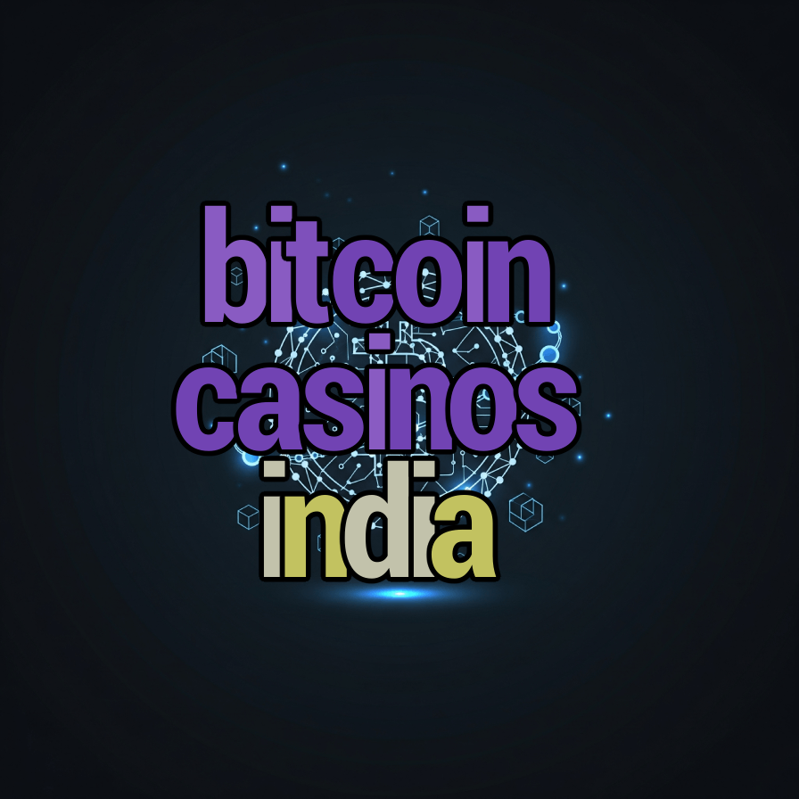 bitcoin casinos india